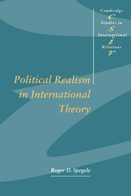 Political Realism in International Theory (Paperback) 9780521556354