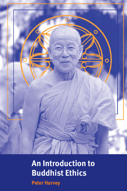 An Introduction to Buddhist Ethics; Foundations, Values and Issues (Paperback) 9780521556408