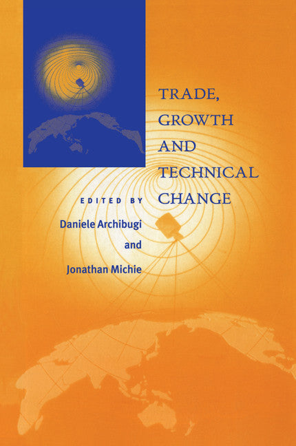 Trade, Growth and Technical Change (Paperback) 9780521556415