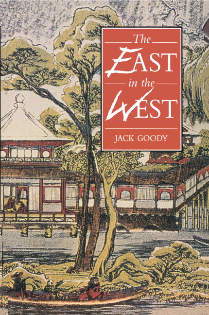 The East in the West (Paperback) 9780521556736