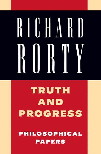 Truth and Progress; Philosophical Papers (Paperback) 9780521556866