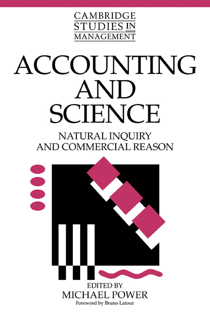 Accounting and Science; Natural Inquiry and Commercial Reason (Paperback) 9780521556996