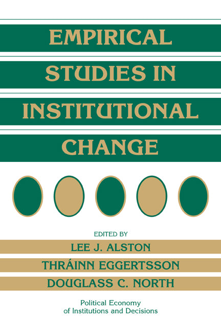Empirical Studies in Institutional Change (Paperback) 9780521557436