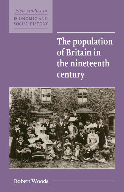 The Population of Britain in the Nineteenth Century (Paperback) 9780521557740