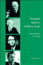 Incomes and the Welfare State; Essays on Britain and Europe (Paperback) 9780521557962