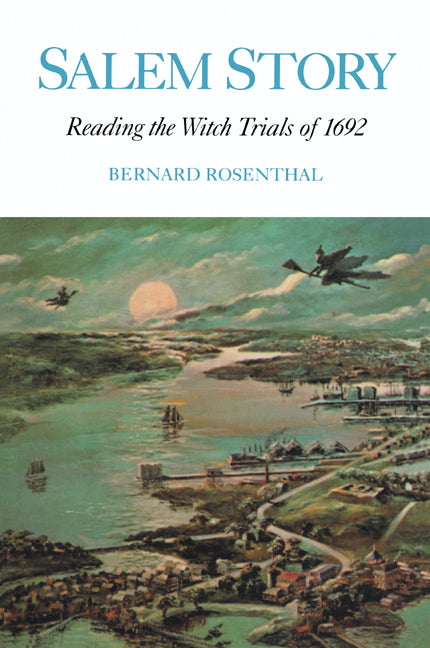 Salem Story; Reading the Witch Trials of 1692 (Paperback) 9780521558204