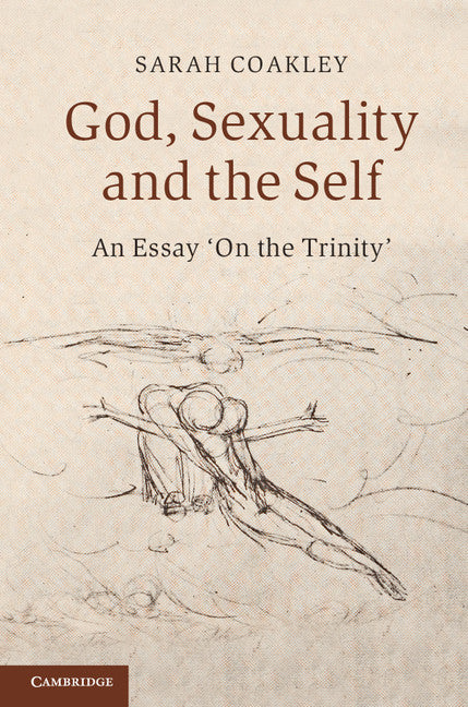 God, Sexuality, and the Self; An Essay 'On the Trinity' (Paperback) 9780521558266