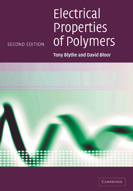 Electrical Properties of Polymers (Paperback) 9780521558389