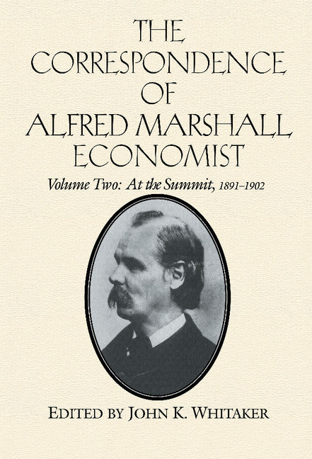 The Correspondence of Alfred Marshall, Economist (Hardback) 9780521558877