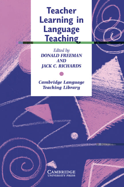 Teacher Learning in Language Teaching (Paperback) 9780521559072