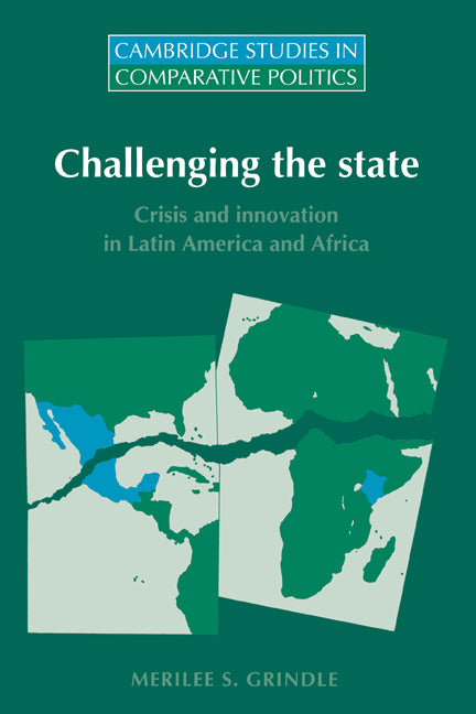Challenging the State; Crisis and Innovation in Latin America and Africa (Paperback) 9780521559195