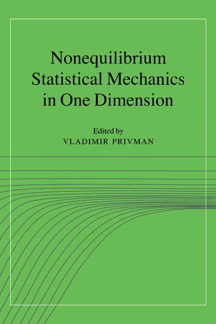 Nonequilibrium Statistical Mechanics in One Dimension (Hardback) 9780521559744