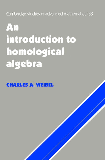 An Introduction to Homological Algebra (Paperback) 9780521559874