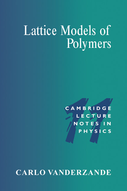 Lattice Models of Polymers (Paperback) 9780521559935