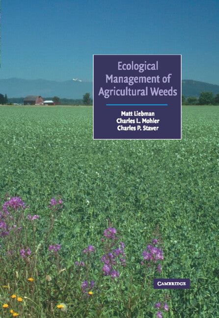 Ecological Management of Agricultural Weeds (Hardback) 9780521560689