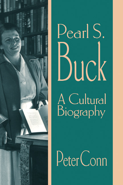 Pearl S. Buck; A Cultural Biography (Hardback) 9780521560801
