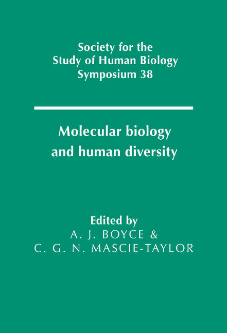 Molecular Biology and Human Diversity (Hardback) 9780521560863