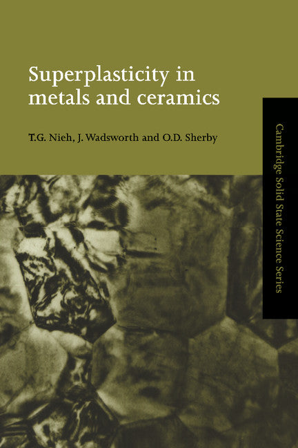Superplasticity in Metals and Ceramics (Hardback) 9780521561051