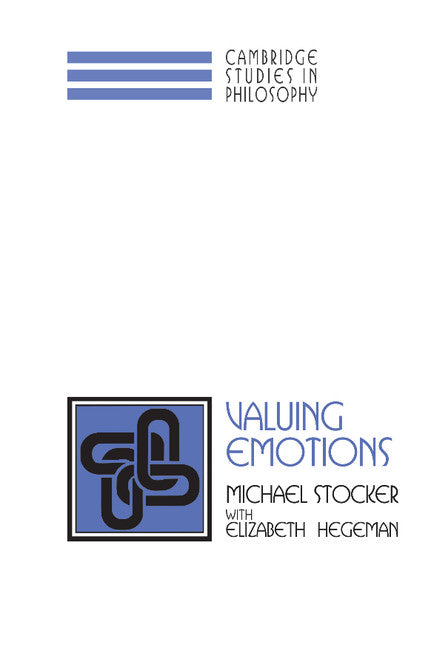 Valuing Emotions (Hardback) 9780521561105