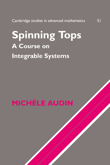 Spinning Tops; A Course on Integrable Systems (Hardback) 9780521561297