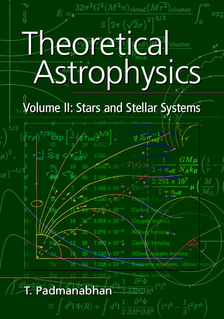 Theoretical Astrophysics: Volume 2, Stars and Stellar Systems (Hardback) 9780521562416