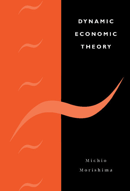 Dynamic Economic Theory (Hardback) 9780521563246