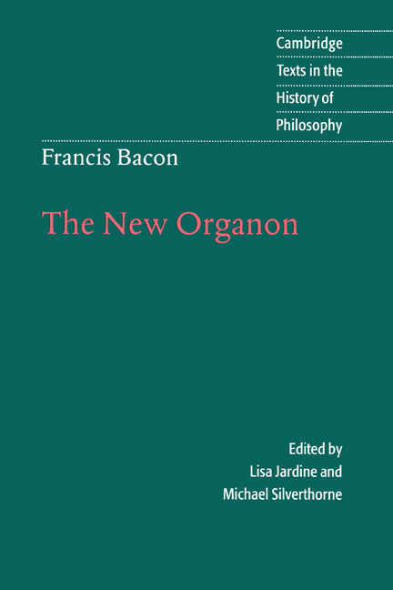 Francis Bacon: The New Organon (Hardback) 9780521563994