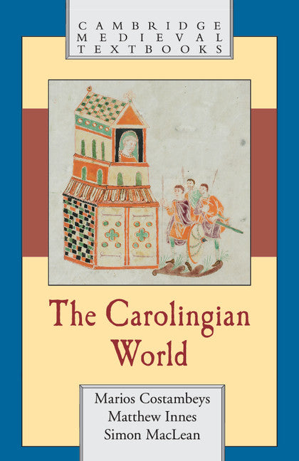 The Carolingian World (Paperback) 9780521564946