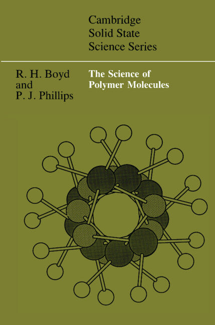 The Science of Polymer Molecules (Paperback) 9780521565080