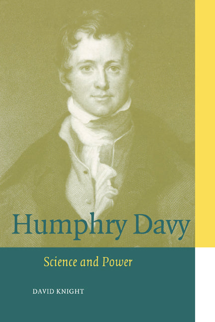 Humphry Davy; Science and Power (Paperback) 9780521565394