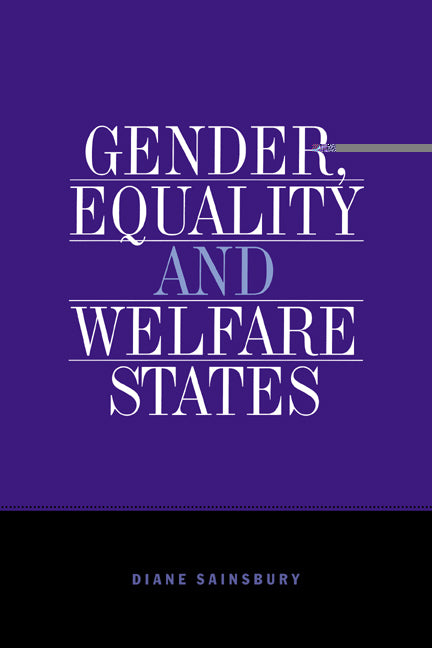 Gender, Equality and Welfare States (Paperback) 9780521565790