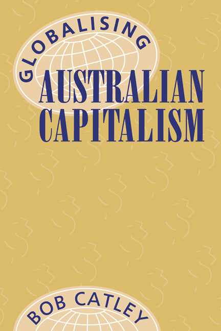 Globalising Australian Capitalism (Paperback) 9780521566186