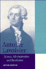 Antoine Lavoisier; Science, Administration and Revolution (Paperback) 9780521566728