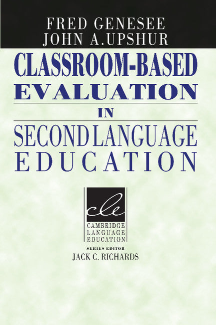 Classroom-Based Evaluation in Second Language Education (Paperback) 9780521566810