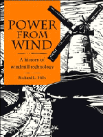 Power from Wind; A History of Windmill Technology (Paperback) 9780521566865
