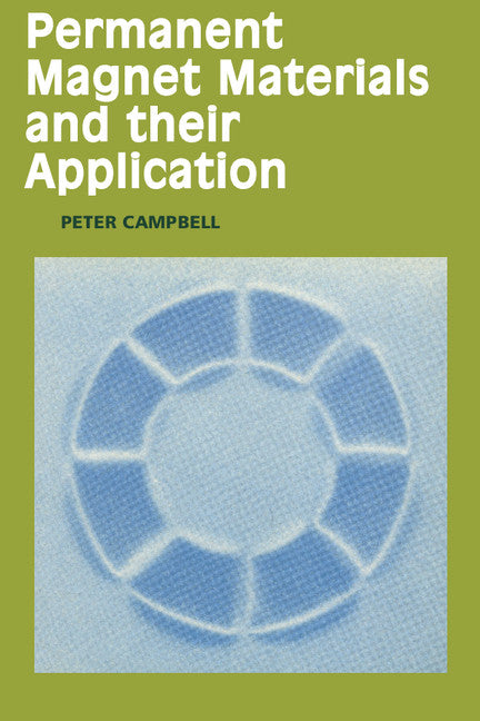 Permanent Magnet Materials and their Application (Paperback) 9780521566889