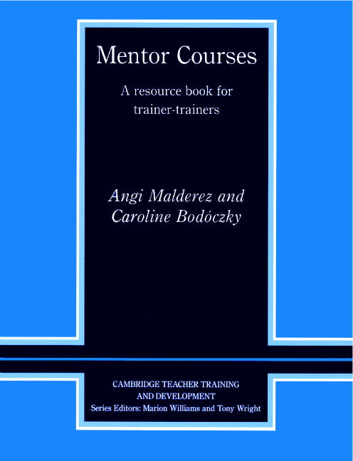 Mentor Courses; A Resource Book for Trainer-Trainers (Paperback) 9780521566902