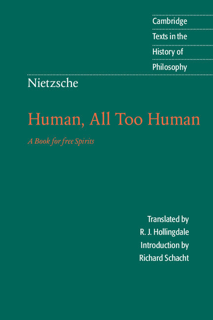 Nietzsche: Human, All Too Human; A Book for Free Spirits (Paperback) 9780521567046