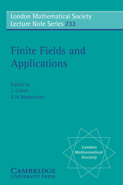 Finite Fields and Applications; Proceedings of the Third International Conference, Glasgow, July 1995 (Paperback) 9780521567367