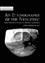 An Ethnography of the Neolithic; Early Prehistoric Societies in Southern Scandinavia (Paperback) 9780521568210