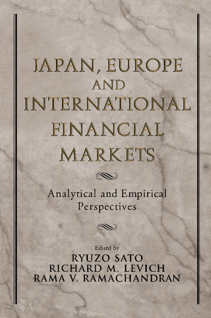 Japan, Europe, and International Financial Markets; Analytical and Empirical Perspectives (Paperback) 9780521568456