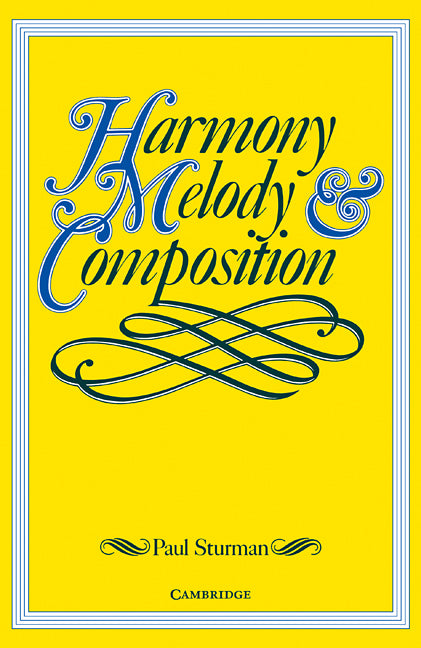 Harmony, Melody and Composition (Paperback) 9780521569088