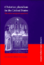 Christian Pluralism in the United States; The Indian Immigrant Experience (Hardback) 9780521570169