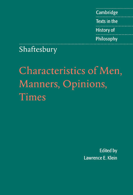 Shaftesbury: Characteristics of Men, Manners, Opinions, Times (Hardback) 9780521570220