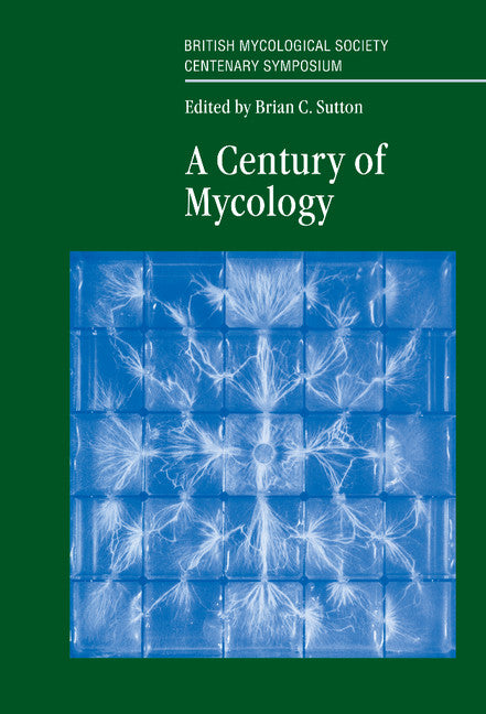 A Century of Mycology (Hardback) 9780521570565