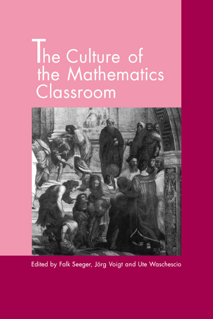 The Culture of the Mathematics Classroom (Hardback) 9780521571074