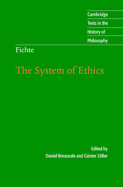 Fichte: The System of Ethics (Hardback) 9780521571401