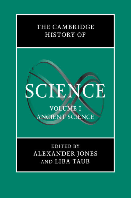 The Cambridge History of Science: Volume 1, Ancient Science (Hardback) 9780521571623