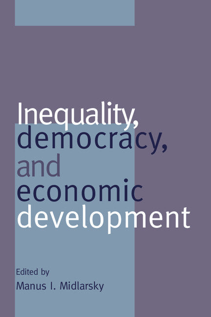 Inequality, Democracy, and Economic Development (Hardback) 9780521571913
