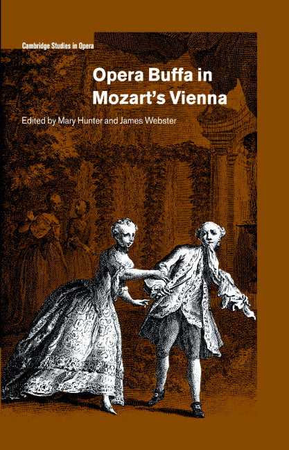 Opera Buffa in Mozart's Vienna (Hardback) 9780521572392